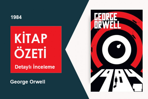 1984 (George Orwell): Kitap Özeti, Detaylı İnceleme