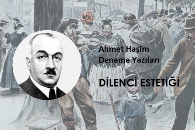 Ahmet Haşim - Dilenci Estetiği