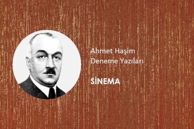 Ahmet Haşim - Sinema