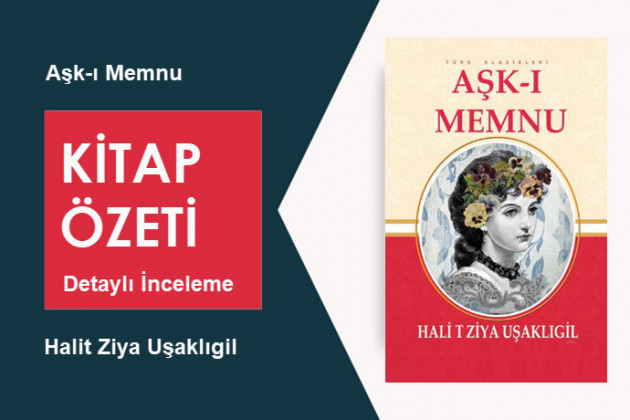 Aşk-ı Memnu (Halit Ziya Uşaklıgil): Kitap Özeti, İnceleme ve Analiz