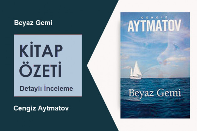 Beyaz Gemi (Cengiz Aytmatov): Kitap Özeti, Detaylı İnceleme