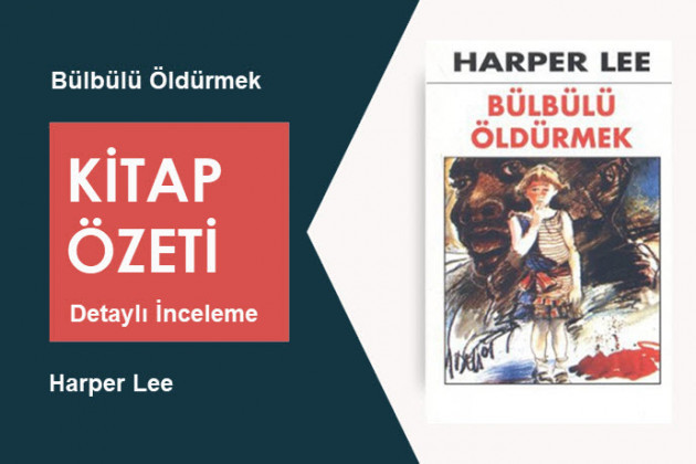 Bülbülü Öldürmek (Harper Lee): Kitap Özeti, İnceleme ve Analiz