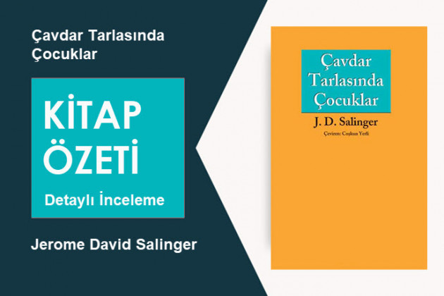 Çavdar Tarlasında Çocuklar (Jerome David Salinger): Kitap Özeti, Detaylı İnceleme