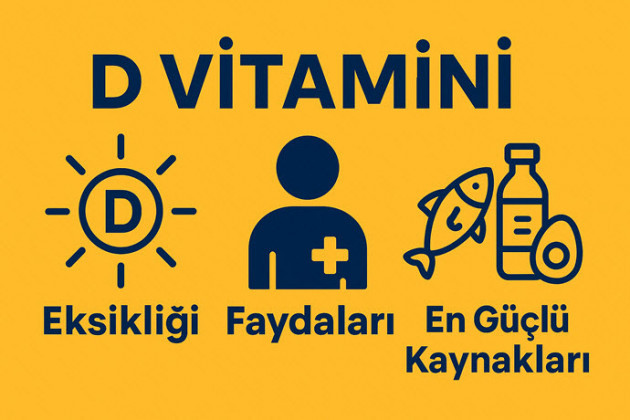 D Vitamini: Eksikliği, Faydaları ve En Güçlü Kaynakları