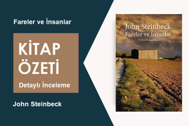 Fareler ve İnsanlar (John Steinbeck): Kitap Özeti, Detaylı İnceleme