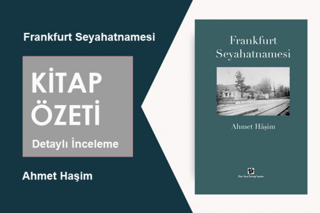 Frankfurt Seyahatnamesi (Ahmet Haşim): Kitap Özeti, Detaylı İnceleme