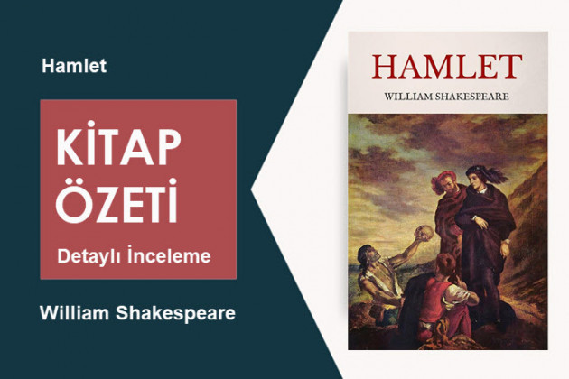 Hamlet (William Shakespeare): Kitap Özeti, İnceleme ve Analiz