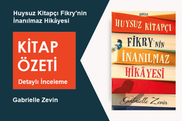Huysuz Kitapçı Fikry'nin İnanılmaz Hikâyesi (Gabrielle Zevin): Kitap Özeti, Detaylı İnceleme