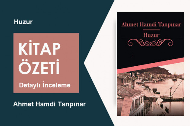 Huzur (Ahmet Hamdi Tanpınar): Kitap Özeti – Derinlemesine Edebiyat Çözümlemesi