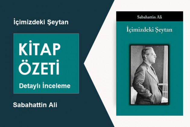 İçimizdeki Şeytan (Sabahattin Ali): Kitap Özeti, Detaylı İnceleme