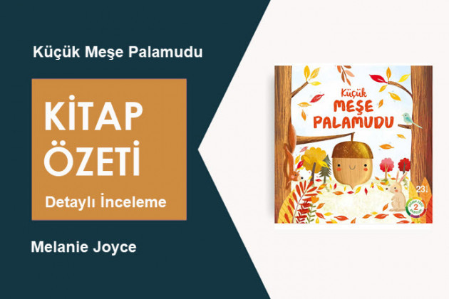 Küçük Meşe Palamudu (Melanie Joyce): Kitap Özeti, Detaylı İnceleme