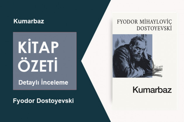Kumarbaz (Fyodor Dostoyevski): Kitap Özeti – Derinlemesine Edebiyat Çözümlemesi