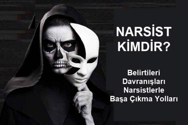 Narsist Kimdir? Belirtileri, Davranışları ve Narsistlerle Başa Çıkma Yolları