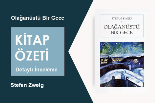 Olağanüstü Bir Gece (Stefan Zweig): Kitap Özeti, Detaylı İnceleme