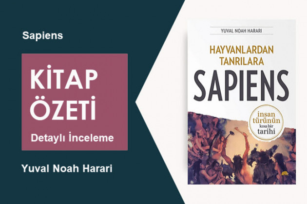 Sapiens (Yuval Noah Harari): Kitap Özeti – İnsan Türünün Derinlemesine Tarihsel Analizi