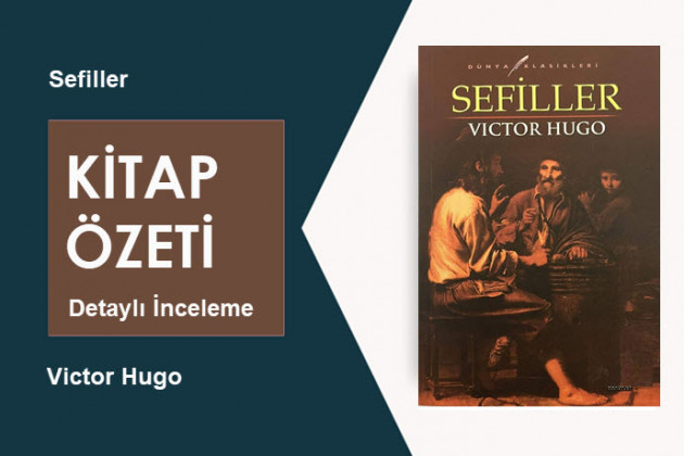 Sefiller (Victor Hugo): Kitap Özeti, Detaylı İnceleme