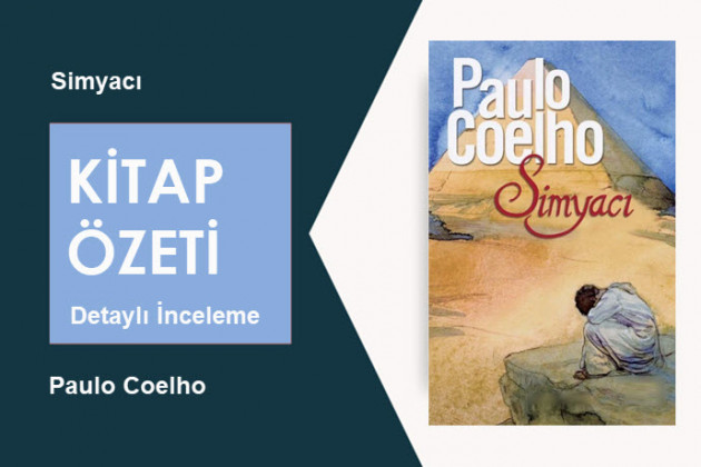 Simyacı (Paulo Coelho): Kitap Özeti, İnceleme ve Analiz