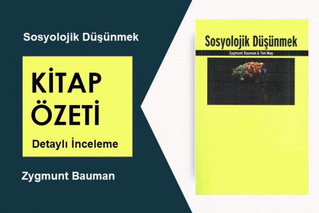 Sosyolojik Düşünmek (Zygmunt Bauman): Kitap Özeti, Detaylı İnceleme