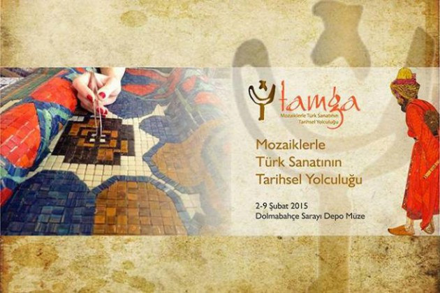 “TAMGA” mozaiklerle Türk sanatının tarihsel yolculuğu sergisi