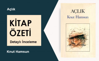 Açlık (Knut Hamsun): Kitap Özeti, Detaylı İnceleme