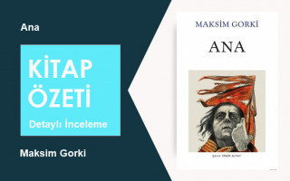 Ana (Maksim Gorki): Kitap Özeti, Detaylı İnceleme