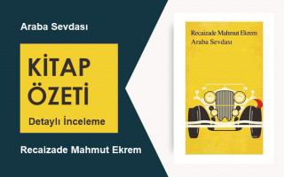 Araba Sevdası (Recaizade Mahmut Ekrem): Kitap Özeti, İnceleme ve Analiz