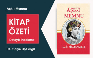 Aşk-ı Memnu (Halit Ziya Uşaklıgil): Kitap Özeti, İnceleme ve Analiz