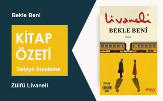 Bekle Beni (Zülfü Livaneli): Kitap Özeti – Kuşak Çözümlemesi