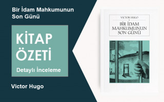Bir İdam Mahkumunun Son Günü (Victor Hugo): Kitap Özeti, Detaylı İnceleme