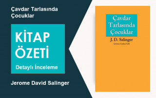Çavdar Tarlasında Çocuklar (Jerome David Salinger): Kitap Özeti, Detaylı İnceleme