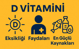 D Vitamini: Eksikliği, Faydaları ve En Güçlü Kaynakları