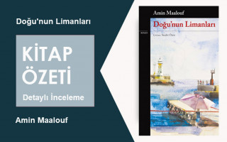 Doğunun Limanları (Amin Maalouf): Kitap Özeti, Detaylı İnceleme