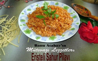 Erişteli Sahur Pilavı