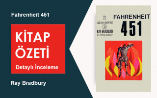 Fahrenheit 451 (Ray Bradbury): Kitap Özeti, Detaylı İnceleme