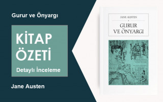 Gurur ve Önyargı (Jane Austen): Kitap Özeti, Detaylı İnceleme