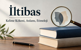 İltibas: Kelime Kökeni, Anlamı, Etimoloji