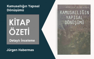 Kamusallığın Yapısal Dönüşümü (Jürgen Habermas): Kitap Özeti – Ayrıntılı Analiz