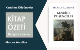 Kendime Düşünceler (Marcus Aurelius): Kitap Özeti, Detaylı İnceleme