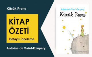 Küçük Prens (Antoine de Saint-Exupéry): Kitap Özeti – Derinlemesine İnceleme