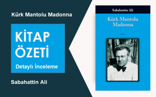 Kürk Mantolu Madonna (Sabahattin Ali): Kitap Özeti, İnceleme ve Analiz