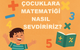 Matematikle Aramızı Düzeltelim: Dört İşlemi Sevdiren Bir Yaklaşım