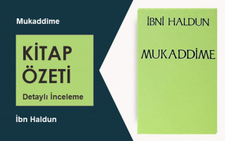 Mukaddime (İbn Haldun): Kitap Özeti, Detaylı İnceleme