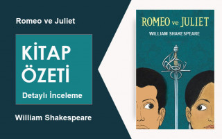 Romeo ve Juliet (William Shakespeare): Kitap Özeti, Detaylı İnceleme