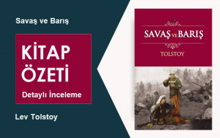 Savaş ve Barış (Lev Tolstoy): Kitap Özeti, Detaylı İnceleme