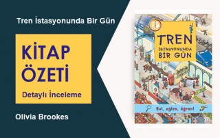 Tren İstasyonunda Bir Gün (Olivia Brookes): Kitap Özeti ve İncelemesi