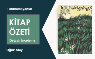 Tutunamayanlar (Oğuz Atay): Kitap Özeti, Detaylı İnceleme