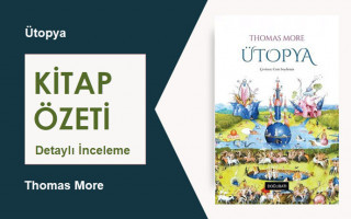 Ütopya (Thomas More): Kitap Özeti, Detaylı İnceleme