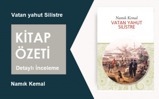 Vatan yahut Silistre (Namık Kemal): Kitap Özeti, Tiyatro İncelemesi ve Tarihsel Önemi