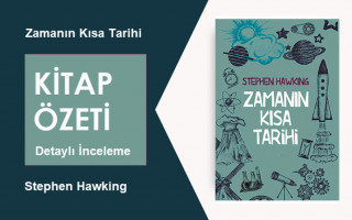 Zamanın Kısa Tarihi (Stephen Hawking): Kitap Özeti – Derinlemesine İnceleme
