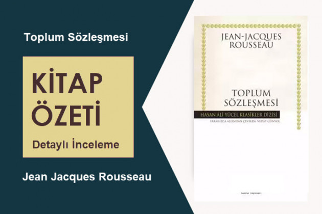 Toplum Sözleşmesi (Jean-Jacques Rousseau): Kitap Özeti – Detaylı İnceleme